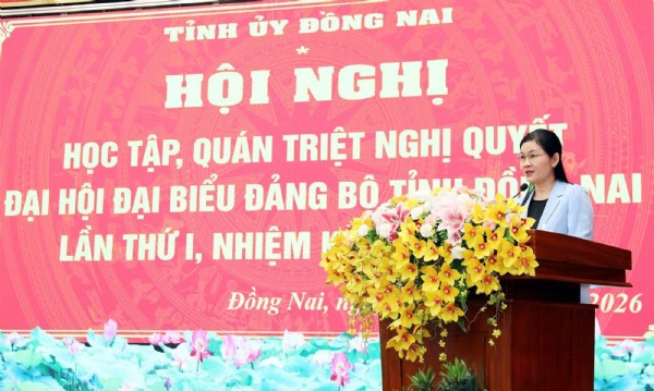 Quán triệt và tổ chức thực hiện Nghị quyết Đại hội Đảng bộ tỉnh Đồng Nai nhiệm kỳ 2025-2030
